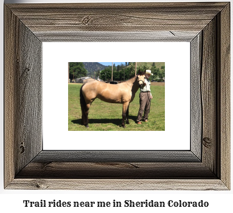 trail rides near me in Sheridan, Colorado